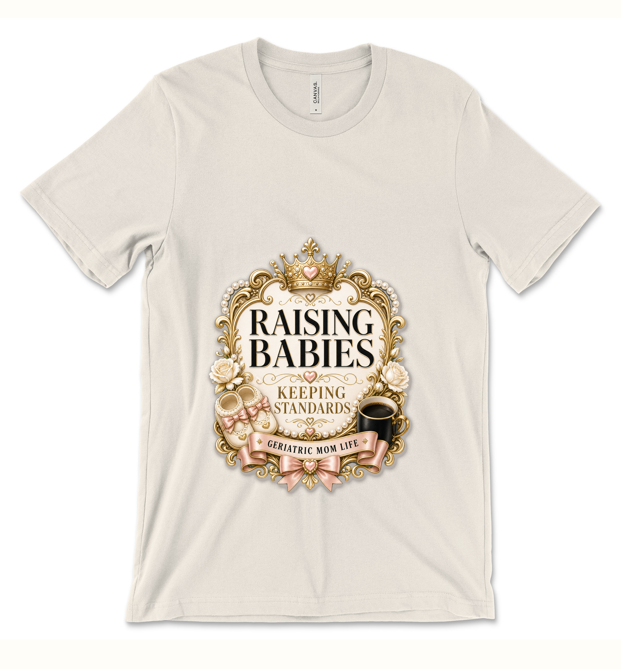 Natural shirt with flat readable Raising Babies Keeping Standards artwork
